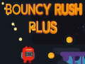 खेल Bouncy Rush Plus ऑनलाइन