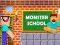 खेल Monster स्कूल ऑनलाइन