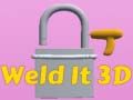 खेल इसको वेल्ड करें 3D ऑनलाइन
