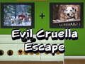 खेल ईविल क्रुएलाEscape ऑनलाइन