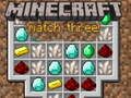 खेल Minecraft तीन एक क्रम में ऑनलाइन