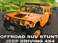 खेल ऑफरोड SUV स्टंट जीप ड्राइविंग 4x4 ऑनलाइन खेल ऑफरोड SUV स्टंट जीप ड्राइविंग 4x4 ऑनलाइन