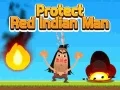 खेल लाल भारतीय पुरुष की रक्षा करें ऑनलाइन खेल लाल भारतीय पुरुष की रक्षा करें ऑनलाइन