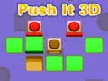 खेल इसे धकेलो 3D ऑनलाइन
