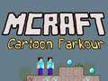 खेल Mcraft कार्टून पार्कौर ऑनलाइन