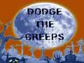 खेल Creeps से बचें 2.0 ऑनलाइन खेल Creeps से बचें 2.0 ऑनलाइन