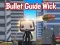 खेल Bullet Guide Wick ऑनलाइन