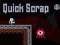 खेल त्वरित स्क्रैप ऑनलाइन