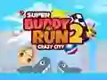 खेल सुपर buddy run 2 पागल शहर ऑनलाइन खेल सुपर buddy run 2 पागल शहर ऑनलाइन