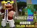 खेल Minecraft छिपे हुए सुनहरे ब्लॉक ऑनलाइन खेल Minecraft छिपे हुए सुनहरे ब्लॉक ऑनलाइन
