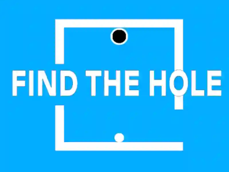 खेल होल को फाइड करें ऑनलाइन