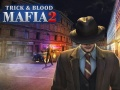 खेल माफिया: Tricks और Blood 2 ऑनलाइन