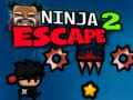 खेल निंजा Escape 2 ऑनलाइन