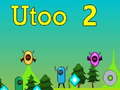 खेल Utoo 2 ऑनलाइन