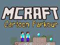 खेल Mcraft कार्टून पार्कौर ऑनलाइन