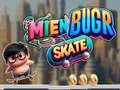 खेल Mien Bugr Skate ऑनलाइन