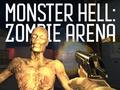 खेल Monster Hell Zombie Arena ऑनलाइन