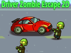 खेल चालक ज़ोंबी.escape 2D ऑनलाइन